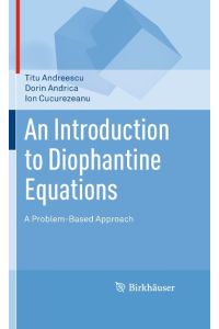 An Introduction to Diophantine Equations  - A Problem-Based Approach