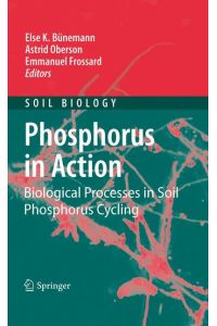 Phosphorus in Action  - Biological Processes in Soil Phosphorus Cycling