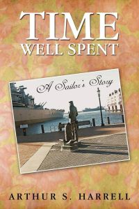 Time Well Spent  - A Sailor's Story