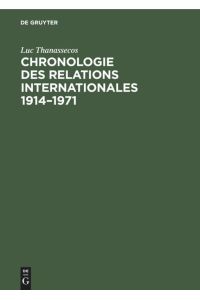 Chronologie des relations internationales 1914¿1971  - Exposés thématiques