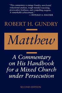 Matthew  - A Commentary on His Handbook for a Mixed Church Under Persecution