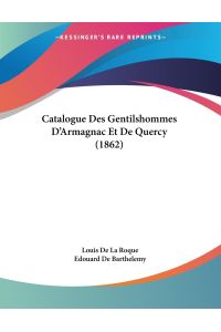 Catalogue Des Gentilshommes D'Armagnac Et De Quercy (1862)