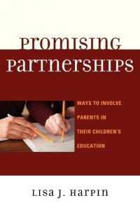 Promising Partnerships  - Ways to Involve Parents in Their Children's Education