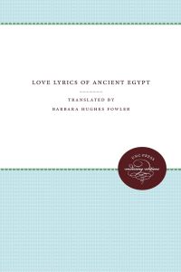 Love Lyrics of Ancient Egypt