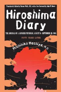 Hiroshima Diary  - The Journal of a Japanese Physician, August 6-September 30, 1945