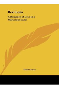 Revi Lona  - A Romance of Love in a Marvelous Land