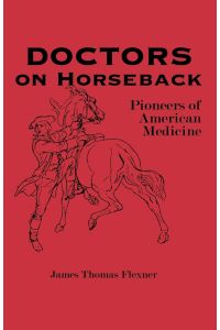 Doctors on Horseback  - Pioneers of American Medicine