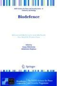 Biodefence  - Advanced Materials and Methods for Health Protection