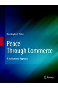 Peace Through Commerce  - A Multisectoral Approach