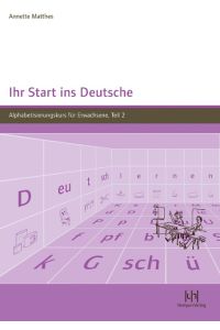Ihr Start ins Deutsche, Teil 2  - Alphabetisierungskurs für Erwachsene