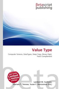 Value Type - Computer Science, DataTypes, Deep Copy, Binary Digit, Two's Complement