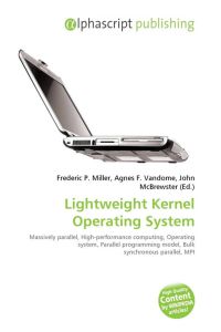 Lightweight Kernel Operating System - Massively parallel, High-performance computing, Operating system, Parallel programming model, Bulk synchronous parallel, MPI