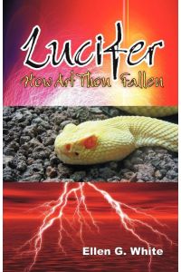 Lucifer - How Art Thou Fallen?