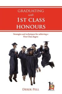 Graduating with 1st Class Honours