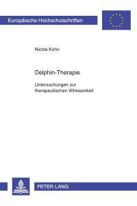 Delphin-Therapie  - Untersuchungen zur therapeutischen Wirksamkeit