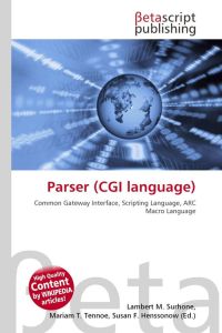 Parser (CGI language) - Common Gateway Interface, Scripting Language, ARC Macro Language