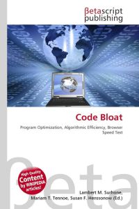 Code Bloat - Program Optimization, Algorithmic Efficiency, Browser Speed Test