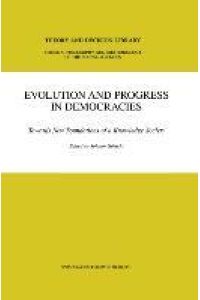 Evolution and Progress in Democracies  - Towards New Foundations of a Knowledge Society