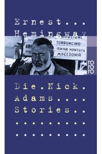 Die Nick Adams Stories  - The Nick Adams Stories