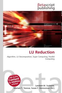 LU Reduction - Algorithm, LU Decomposition, Super Computing, Parallel Computing