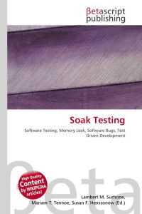 Soak Testing - Software Testing, Memory Leak, Software Bugs, Test Driven Development