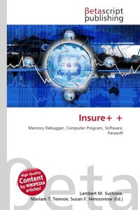 Insure+ + - Memory Debugger, Computer Program, Software, Parasoft