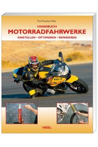 Handbuch Motorradfahrwerke  - Einstellen - Optimieren - Reparieren
