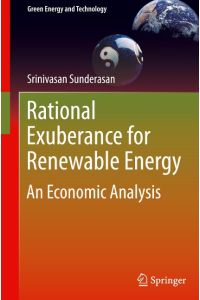 Rational Exuberance for Renewable Energy  - An Economic Analysis