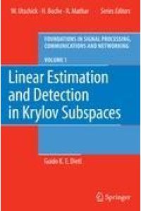 Linear Estimation and Detection in Krylov Subspaces