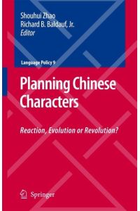 Planning Chinese Characters  - Reaction, Evolution or Revolution?