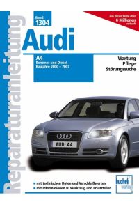 Audi A4 - Baujahre 2000-2007 Benziner/Diesel  - Baujahre 2000-2007