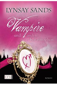 Vampire und andere Katastrophen  - Roman