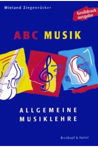 ABC Musik  - Allgemeine Musiklehre. 446 Lehr- und Lehrsätze