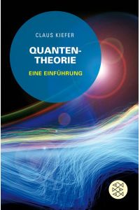 Quantentheorie  - Eine Einführung
