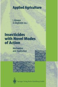 Insecticides with Novel Modes of Action  - Mechanisms and Application