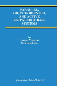 Parallel, Object-Oriented, and Active Knowledge Base Systems