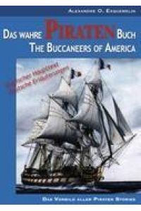 Das wahre Piraten Buch¿ The Buccaneers of America  - [oder: The Pirates of Panama; zweisprachige Ausgabe]