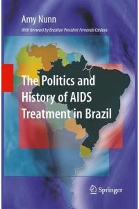 The Politics and History of AIDS Treatment in Brazil