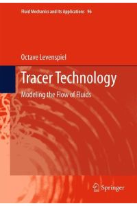 Tracer Technology  - Modeling the Flow of Fluids