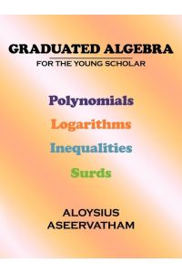 Graduated Algebra  - For the Young Scholar