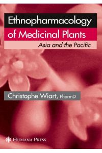 Ethnopharmacology of Medicinal Plants  - Asia and the Pacific