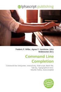 Command Line Completion - Command-line interpreter, Interactivity, Shell script, Batch file, Tab key, Typographical error, Mozilla Firefox, Autocomplete