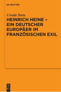 Heinrich Heine - ein deutscher Europäer im französischen Exil  - Vortrag, gehalten vor der Juristischen Gesellschaft zu Berlin am 9. Dezember 2009