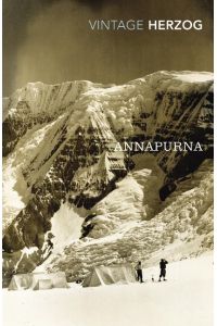 Annapurna  - The First Conquest of an 8000-Metre Peak