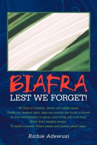 Biafra  - Lest We Forget!