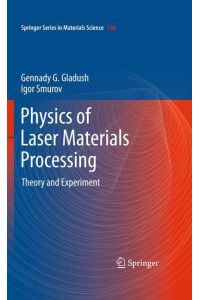 Physics of Laser Materials Processing  - Theory and Experiment