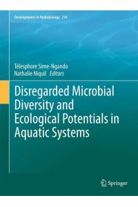 Disregarded Microbial Diversity and Ecological Potentials in Aquatic Systems