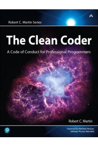 The Clean Coder  - A Code of Conduct for Professional Programmers
