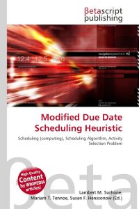 Modified Due Date Scheduling Heuristic - Scheduling (computing), Scheduling Algorithm, Activity Selection Problem