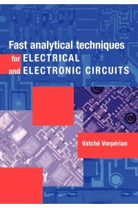 Fast Analytical Techniques for Electrical and Electronic Circuits